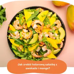 Pyszna sałatka z awokado, krewetkami i mango. Idealna na lekki obiad lub kolację.